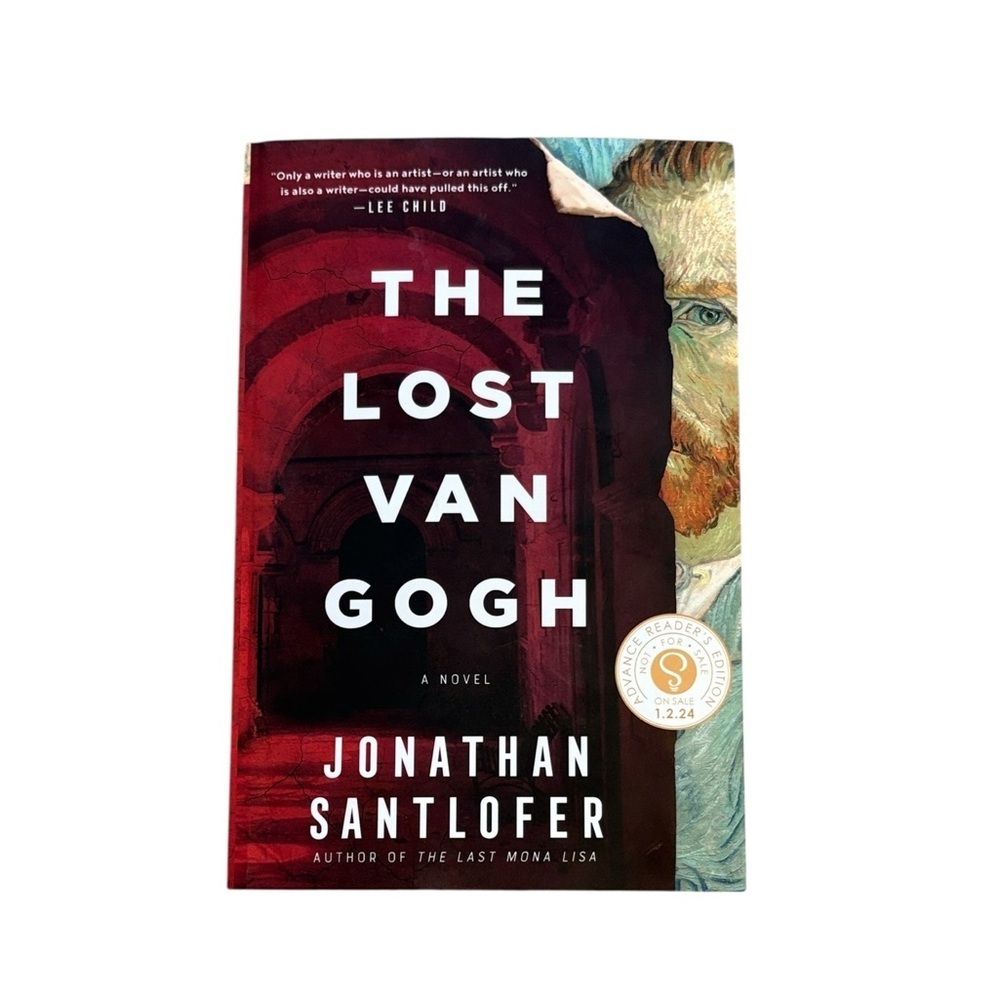 The Lost Van Gogh Novel by Jonathan Santlofer Advanced Reader’s Edition Thriller